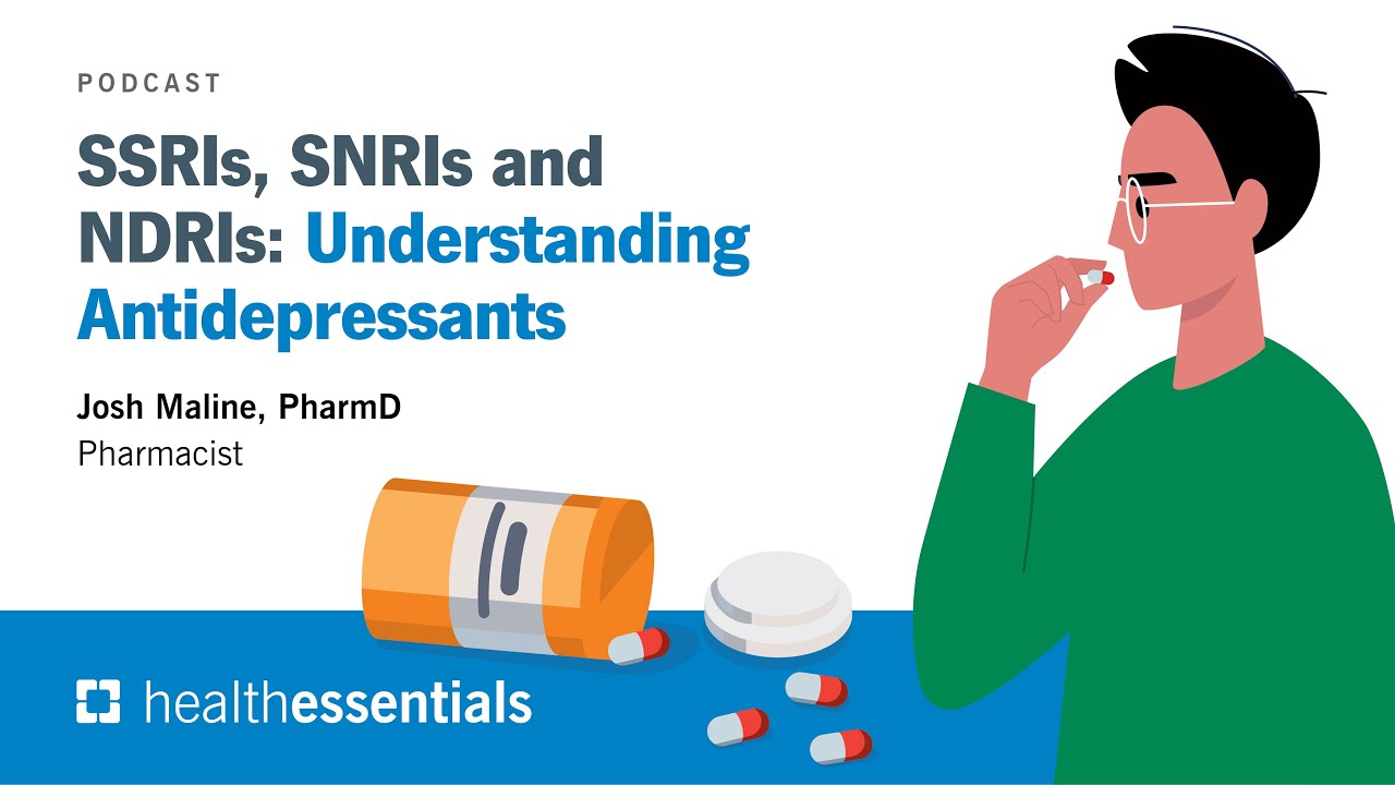SSRIs, SNRIs and NDRIs: Understanding Antidepressants | Josh Maline, PharmD