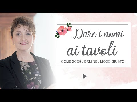 Nomi ai tavoli: qualche idea per personalizzarli - Matrimoni con l'accento - Roberta Patanè