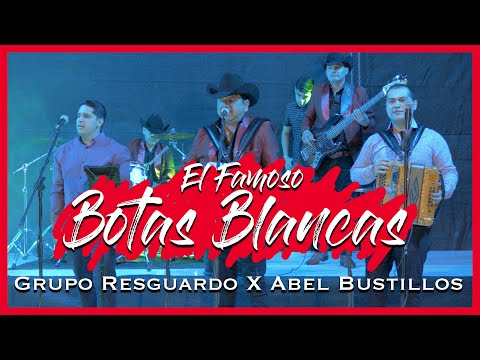 El Famoso BOTAS BLANCAS - Grupo Resguardo ft. Abel Bustillos y su norteño original