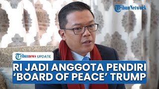 Indonesia Jadi Anggota Pendiri Dewan Perdamaian Gaza, Menlu Sugiono Ungkap Peran Awal BoP