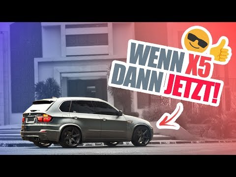 Das bayerische Gelände-Monster | BMW X5 E70 Gebrauchtwagen-Tipp (Das Original)