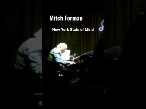 Mitch Forman’s interpretation of New York State of Mind