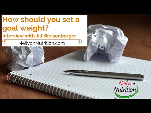 How should you set a goal weight? Interview with Jill Weisenberger