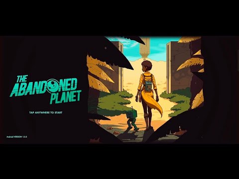 The Abandoned Planet Gameplay Walkthrough