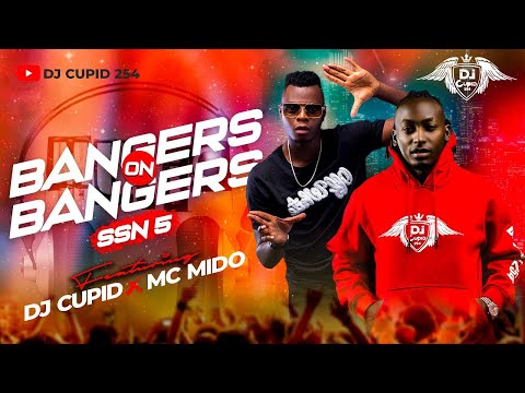 MC MIDO DJ CUPID LIVE MIXX BANGERS ON BANGERS SSN 5