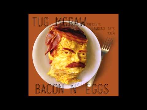 Tug McRaw - Bacon N' Eggs (Full Album)