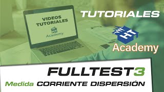 HT FULLTEST3 Tutorial - Medida de la corriente de dispersión (Fugas)