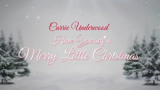 Carrie Underwood - Have Yourself A Merry Little Christmas (Behind The Song)