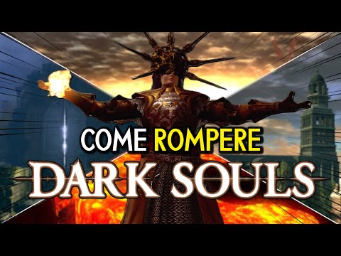 HOW TO BREAK DARK SOULS and make it EASY from start to finish