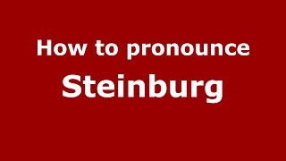 How to pronounce Steinburg