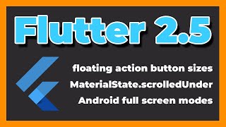 A quick look at Flutter 2.5