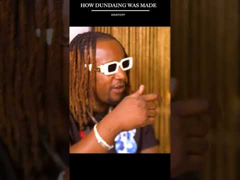 KRISTOFF HOW DUNDAING WAS MADE ||KulaCoolerShow