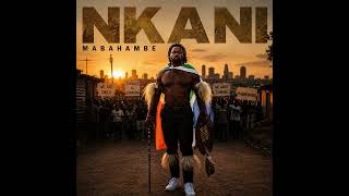 Download lagu NKANI – MABAHAMBE | Protest Anthem mp3 Download lagu NKANI – MABAHAMBE | Protest Anthem mp3