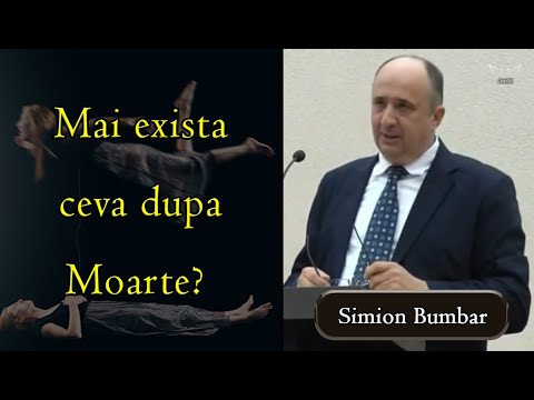 Simion Bumbar - Mai exista ceva dupa Moarte? - Ioan 5:39 | PREDICA