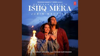 Download lagu Ishq Mera mp3 Download lagu Ishq Mera mp3