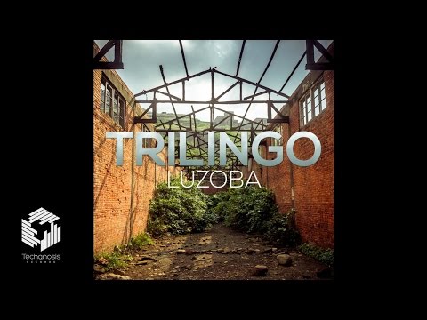 Trilingo - Luzoba (Original mix)