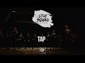 Tap | FRONT ROW | Stuy Squad 17-18
