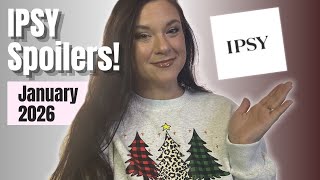 JANUARY 2026 IPSY SPOILERS: Ipsy Original & Ipsy Extra Sneak Peeks!