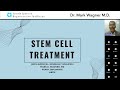 Stem Cell Treatment with Dr. Mark Wagner