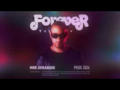 Mor Avrahami - Forever Tel Aviv Pride 2024