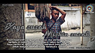 Download lagu KAYA SUSAH MISKIN SUSAH - Film pendek terbaru bikin sedih (Kisah inspiratif) mp3 Download lagu KAYA SUSAH MISKIN SUSAH - Film pendek terbaru bikin sedih (Kisah inspiratif) mp3
