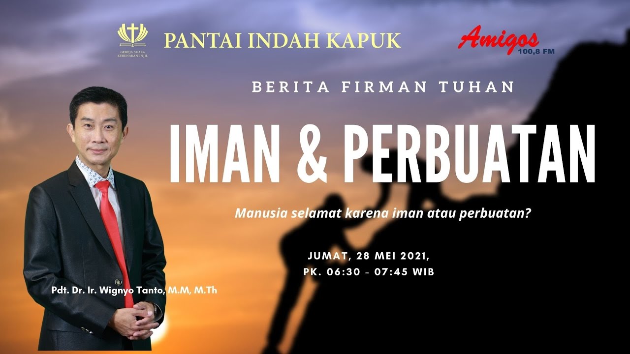 Iman dan Perbuatan – Pdt. Dr. Ir. Wignyo Tanto, M.M, M.Th