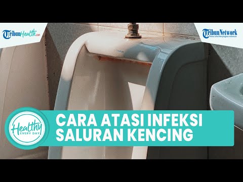 Inilah Cara Mudah Atasi Infeksi Saluran Kencing pada Wanita yang Picu Penyakit Komplikasi Serius