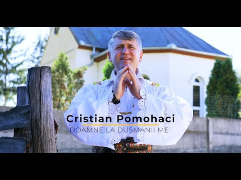 [OFICIAL] Cristian Pomohaci - Doamne, la dușmanii mei