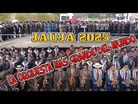 LA ORQUESTA TUNANTERA MÁS GRANDE DEL MUNDO - JAUJA 2025