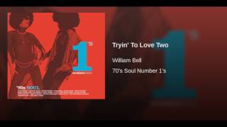 Tryin' To Love Two