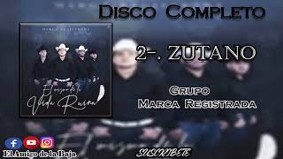 Marca Registrada-Zutano(DiscoCompleto2018)