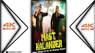Download lagu Duma Dum Mast Kalandar yo yo honey Singh and Mika Singh song Full screen status mp3