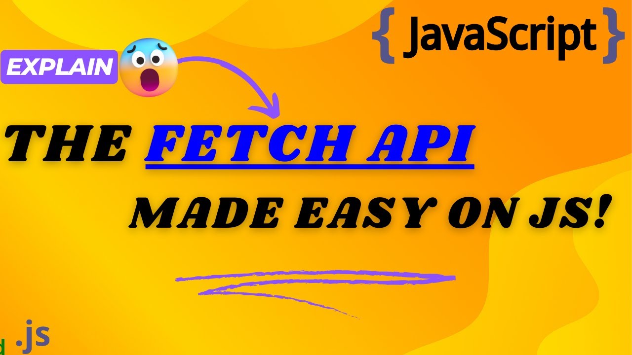 Master The Fetch API: Simplify Web Requests in JavaScript!