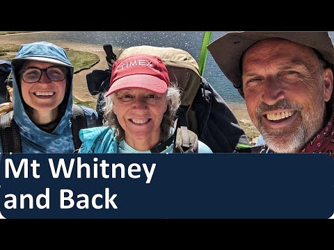 High Sierra Trail: To Mt. Whitney & Back (120 miles)