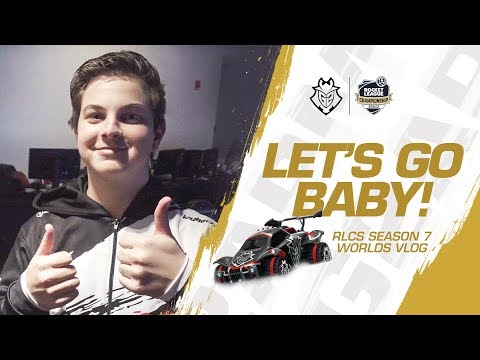 Let's Go Baby! | RLCS Season 7 Worlds Vlog