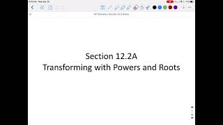 Section 12.2A Transforming with Powers and Roots