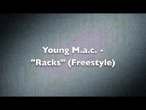 Young Mac Racks Freestyle