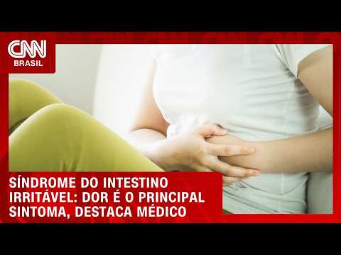 Dor é o principal sintoma de síndrome do intestino irritável, destaca médico | CNN SINAIS VITAIS