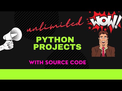 Unlimited Python Projects With Source Codes