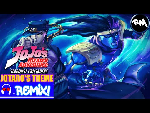 JoJo's Bizarre Adventure: Jotaro's Theme (Trap Remix) -RM