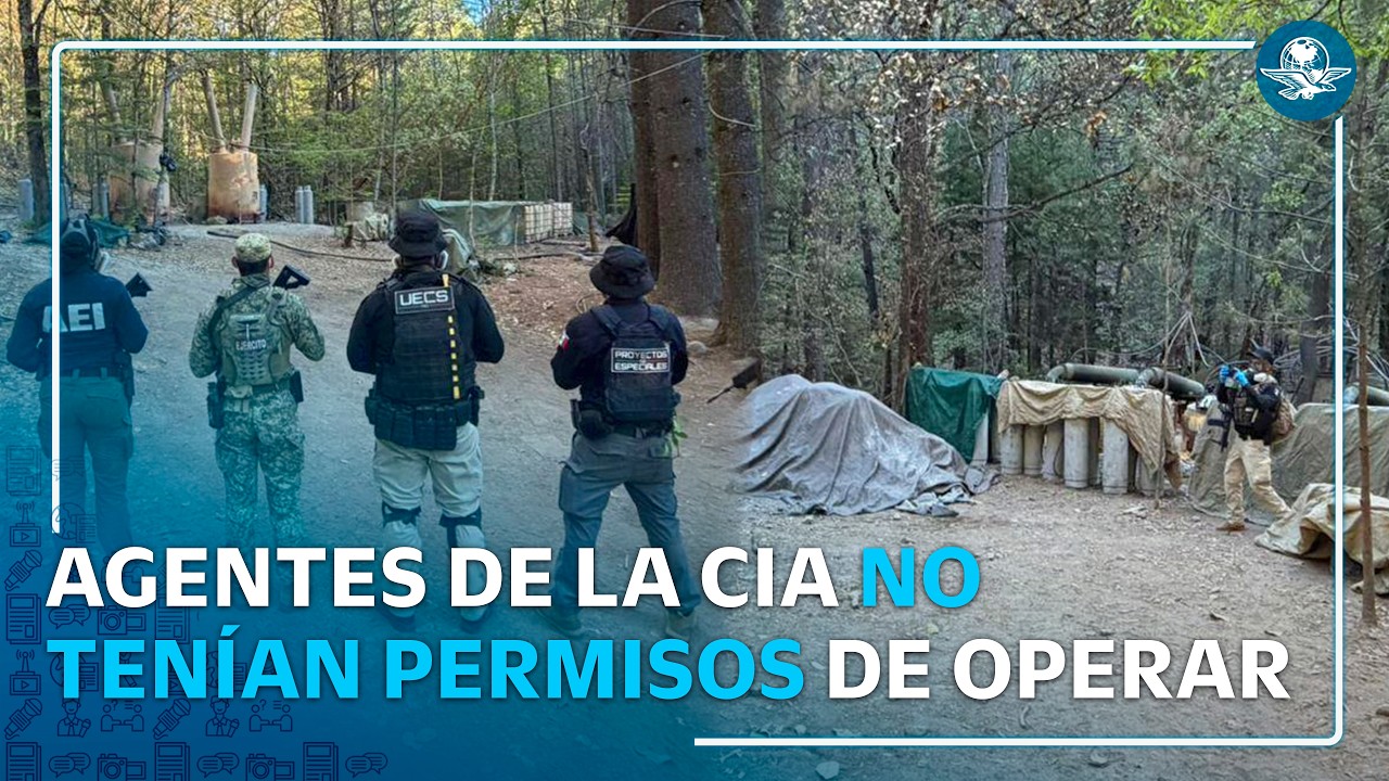 Gabinete de Seguridad afirma que agentes de la CIA no tenían permiso de operar en México