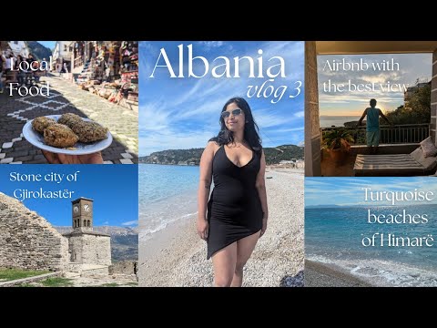 Gjirokastër - stone city & Himarë Beach | Best Airbnb view in Albania | Albanian food | vlog pt.3