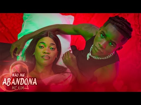 MC Kim - Não Me Abandona (Clipe Oficial)