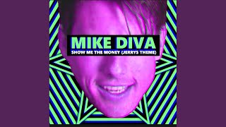 Show Me The Money (Jerry's Theme) (Original Mix)