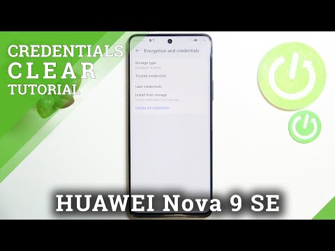 How to Clear Credentials on HUAWEI Nova 9 SE - Remove Credentials