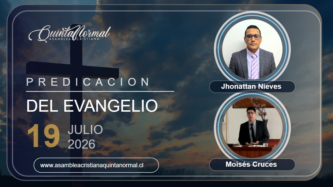Predicación del Evangelio - 19-07-2026 | Jhonattan Nieves - Moisés Cruces
