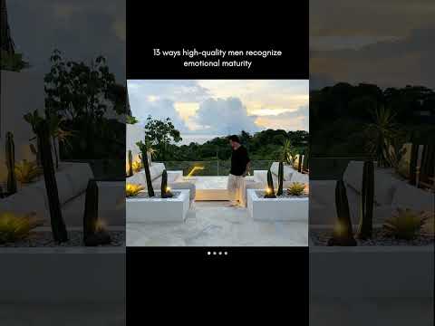 13 ways high-quality men recognize emotional maturity