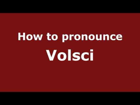 How to Pronounce Volsci - PronounceNames.com