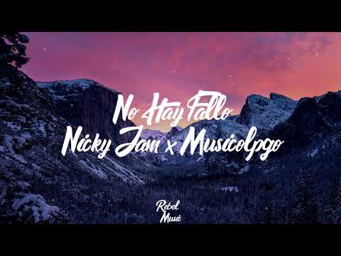 No Hay Fallo - Nicky Jam Musicologo (Letra/Lyrics)