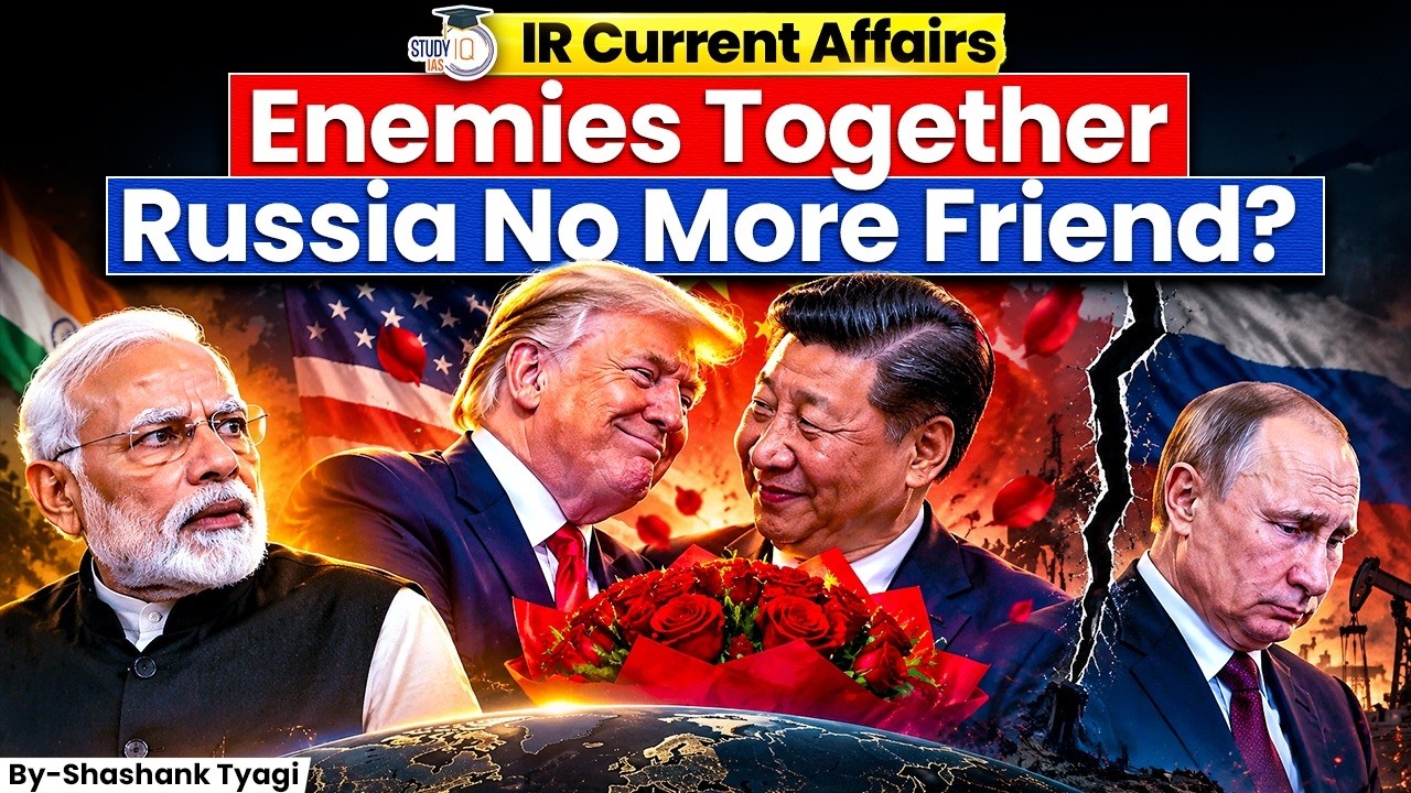 US–China Friendship Trends | Russia and Geopolitical Shifts | Shashank Tyagi